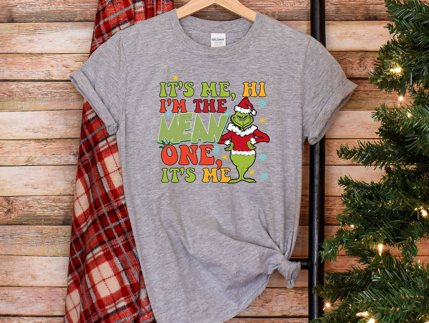 a t - shirt that says it's me i'm the mean one
