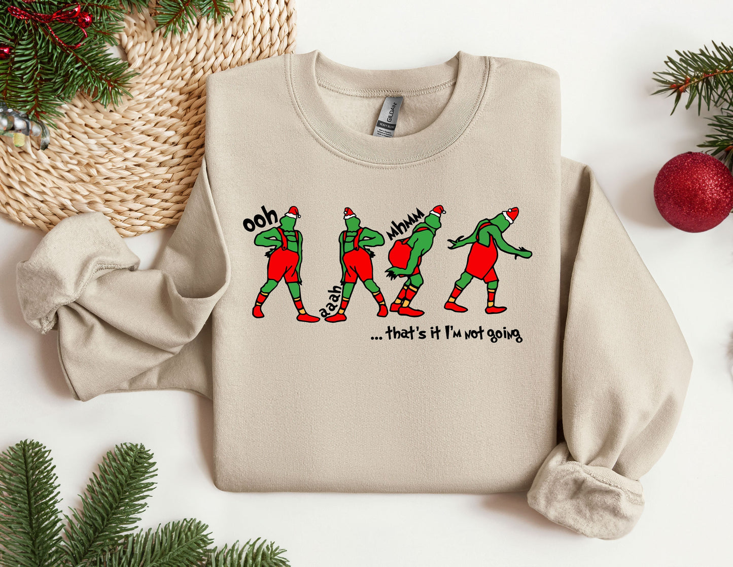 That's It I'm Not Going Sweatshirt, Disney Funny Grinch Crewneck, Cute Christmas, Grinch Sweater, Unique Christmas Gift, Winter Clothing