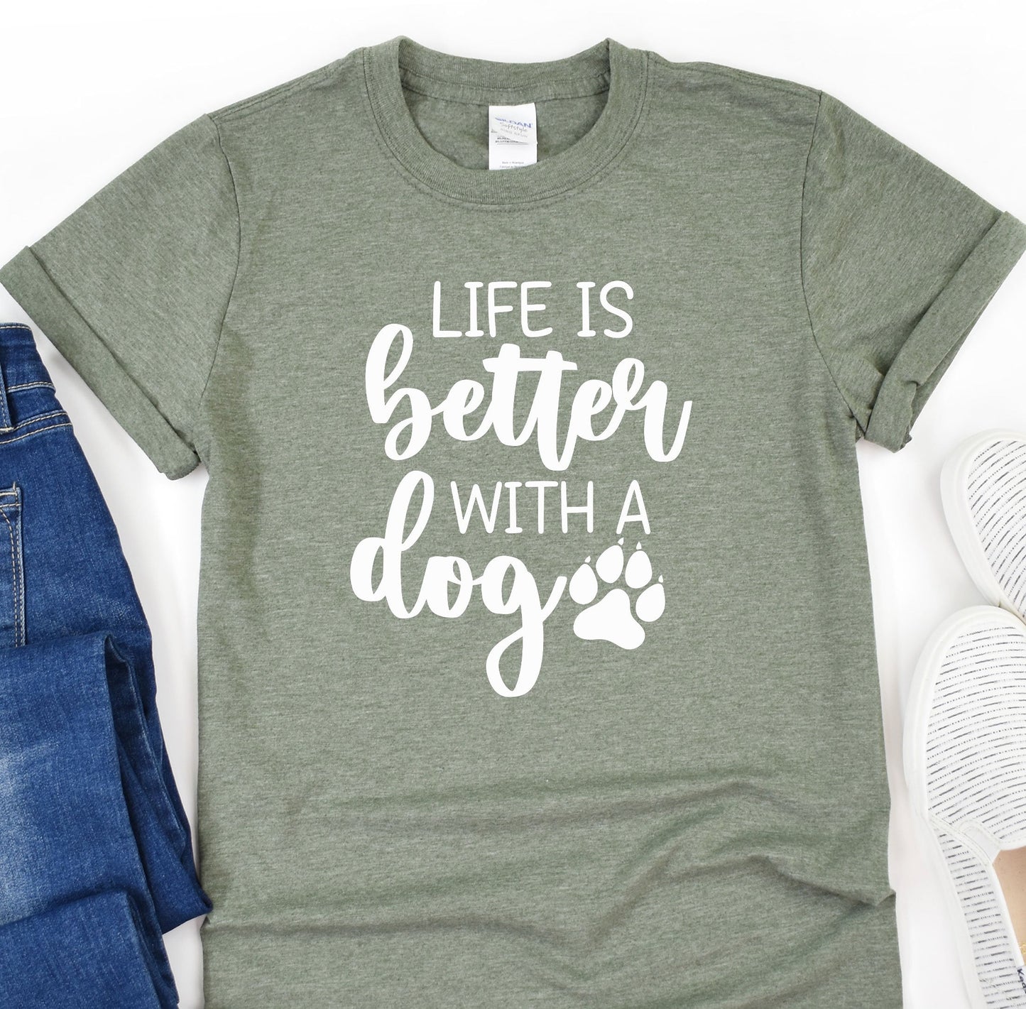 a t - shirt that says life is better with a dog