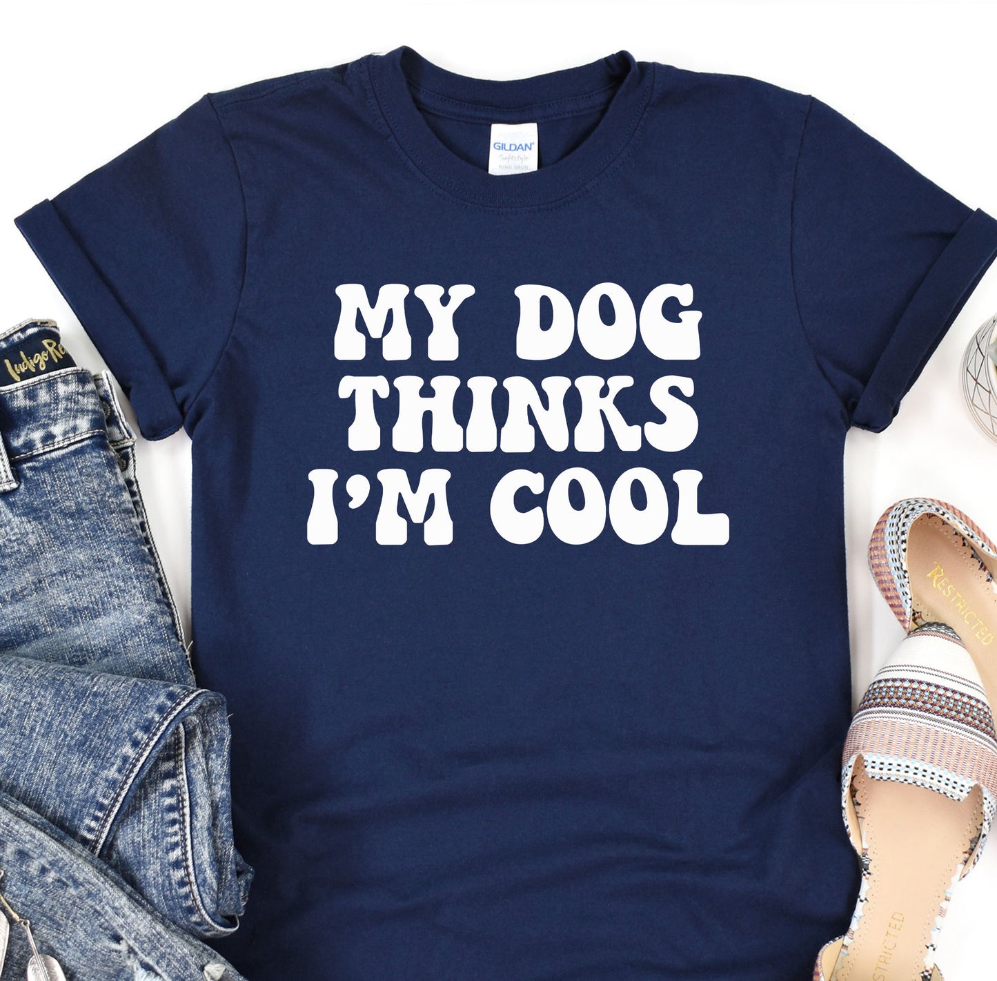 a t - shirt that says, my dog thinks i'm cool