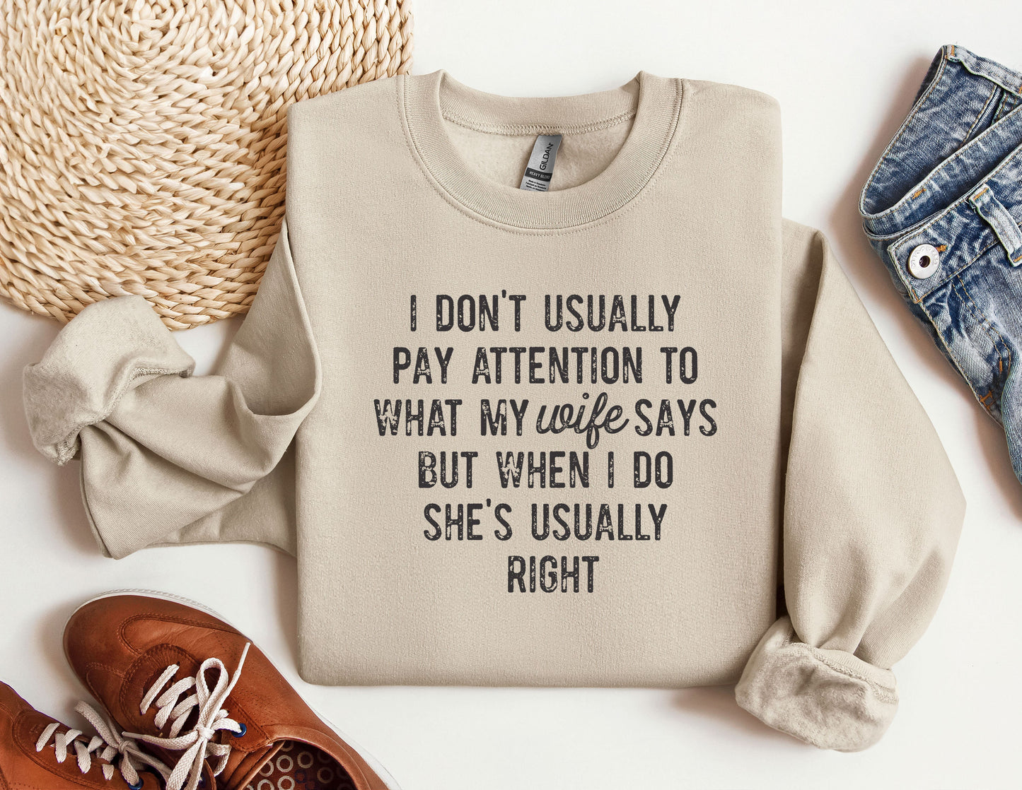 a sweater that says i don't usually pay attention to what my life says