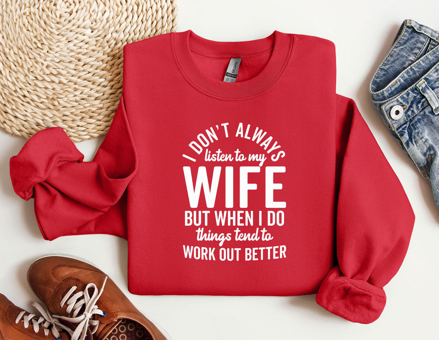 a red sweatshirt with the words i don't always listen to my wife but