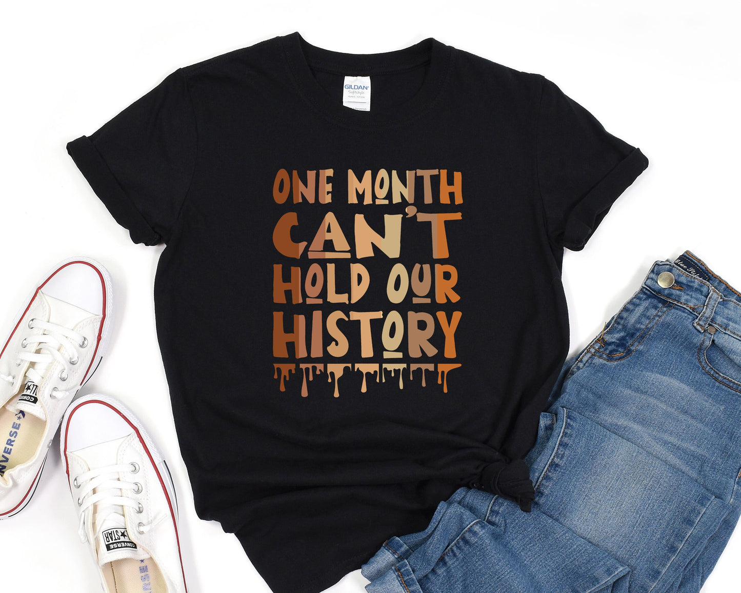 a t - shirt that says one month can't hold our history