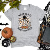 Women skeleton Halloween Tee, Dead Inside But Boojee Outside Shirt, Fall Bou jee Tumbler Skull shirt, Funny Halloween T-shirt, Custom Gift