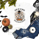 Women skeleton Halloween Tee, Dead Inside But Boojee Outside Shirt, Fall Bou jee Tumbler Skull shirt, Funny Halloween T-shirt, Custom Gift