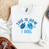 This is How I roll Sweatshirt, They See me Rollin Hanukkah Hoodie, Hannukah Sweatshirt, Hanukkah Family Sweatshirts, Jewish gift, Hanukkah