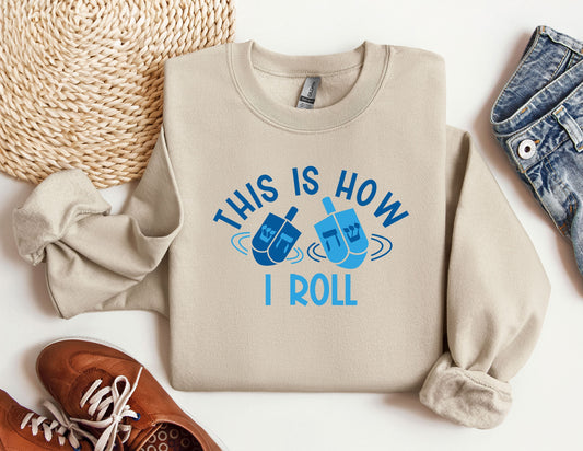 This is How I roll Sweatshirt, They See me Rollin Hanukkah Hoodie, Hannukah Sweatshirt, Hanukkah Family Sweatshirts, Jewish gift, Hanukkah