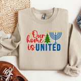 Our Home Is United Sweatshirt, Happy Hanukkah Sweatshirt, Jewish Sweatshirt, Holiday Hanukkah Hoodie, Hanukkah Hoodie, Jewish Saying Hoodies
