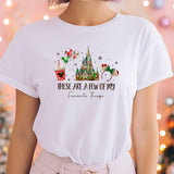 These are a few of my favorite things Custom Tee, Disney Snacks Shirt, Christmas Castle Shirt, Disneyland Christmas tee, Magic Kingdom shirt