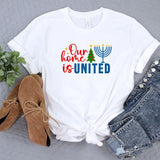 Our Home Is United Shirt, Happy Hanukkah Shirt, Jewish Cristian Shirt, Holiday Hanukkah Shirt, Jewish Saying Shirt, Religious Shirt
