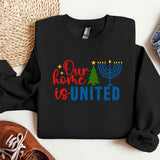Our Home Is United Sweatshirt, Happy Hanukkah Sweatshirt, Jewish Sweatshirt, Holiday Hanukkah Hoodie, Hanukkah Hoodie, Jewish Saying Hoodies