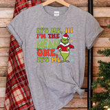 a t - shirt that says it's me i'm the mean one