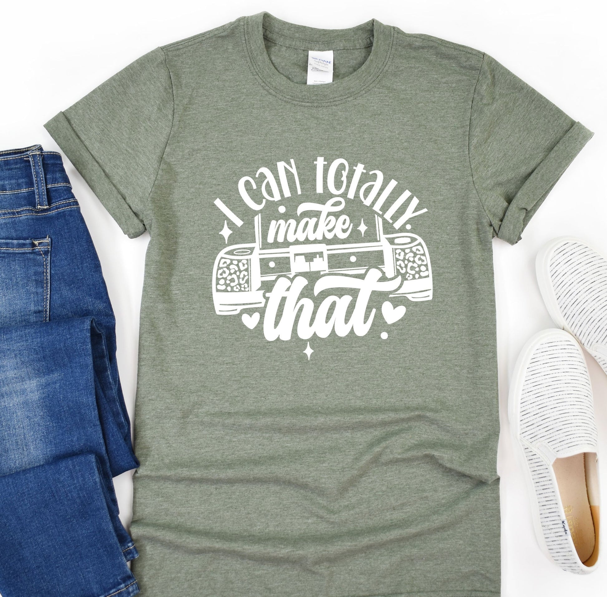 a t - shirt that says i can totally make that