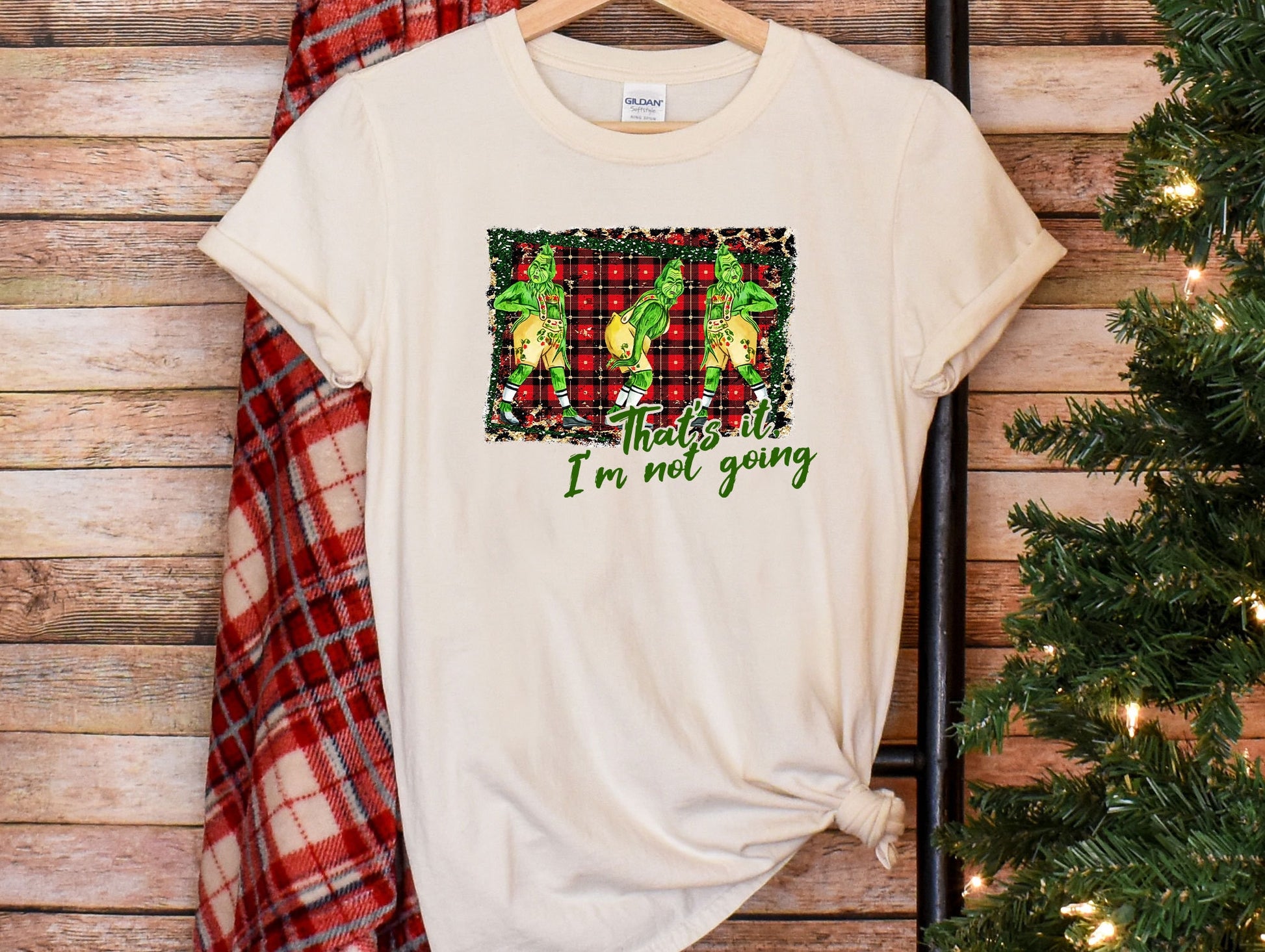 a t - shirt that says i&#39;m not going next to a christmas tree