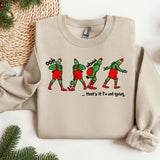 That's It I'm Not Going Sweatshirt, Disney Funny Grinch Crewneck, Cute Christmas, Grinch Sweater, Unique Christmas Gift, Winter Clothing