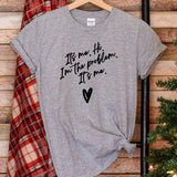 a t - shirt that says, if not, i'm not the problem