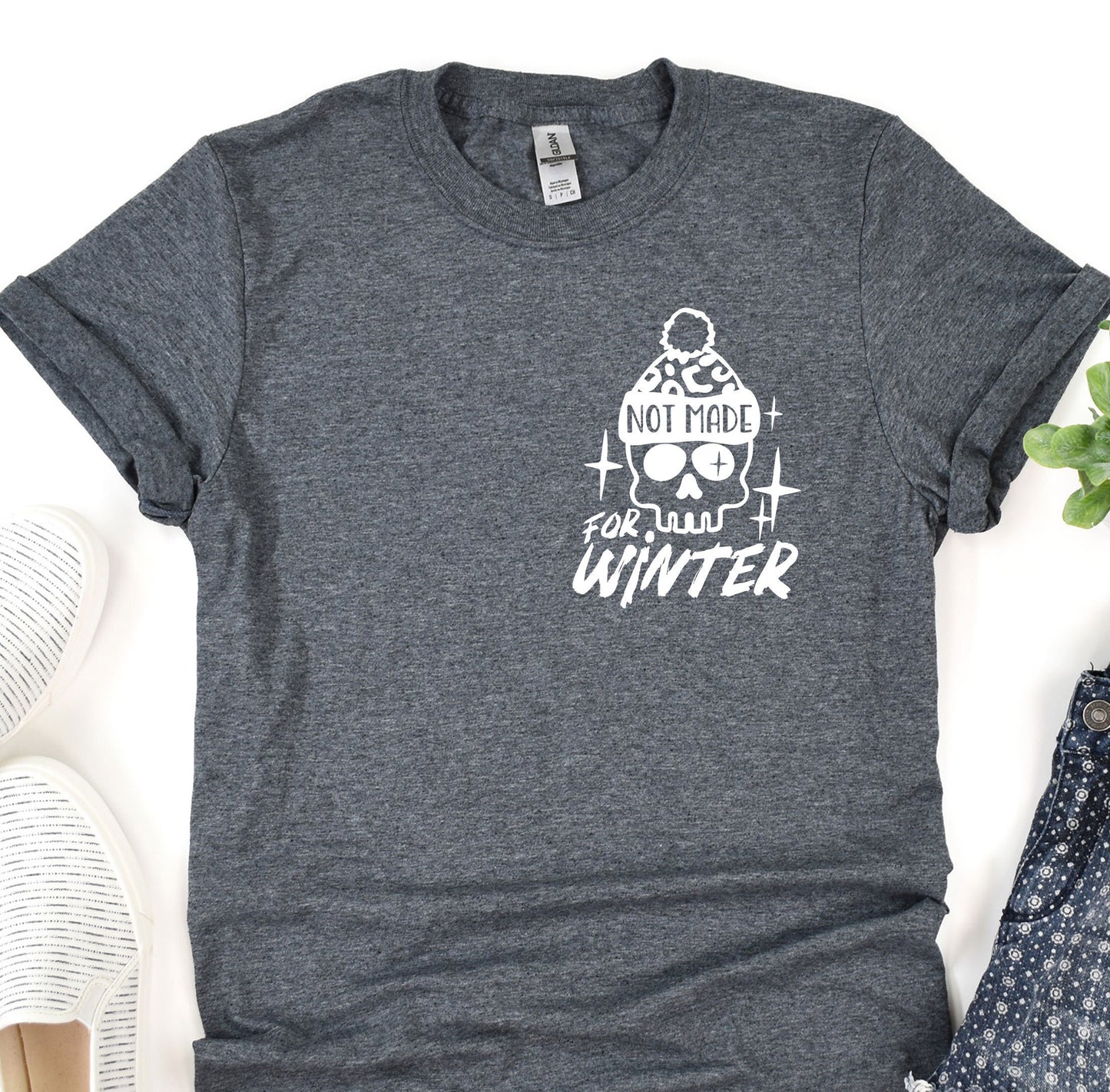 a t - shirt that says, not today for winter