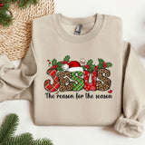 Jesus Is The Reason For The Season Sweatshirt, Christmas Crewneck, Christian Outfit, Religious Gift, Jesus Lover Sweat, Noel Sweatshirt