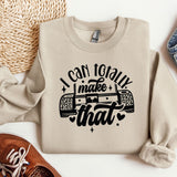 a sweater that says i can totally make that