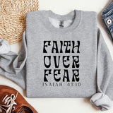 a sweatshirt with the words faith over fear printed on it