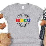 a t - shirt that says it's the hbcu for me