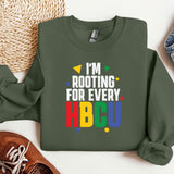 a green sweatshirt with the words i'm rooting for every hbcu