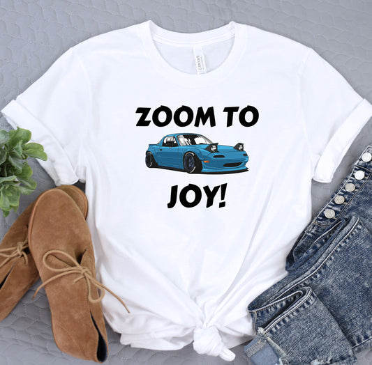 a t - shirt that says zoom to joy