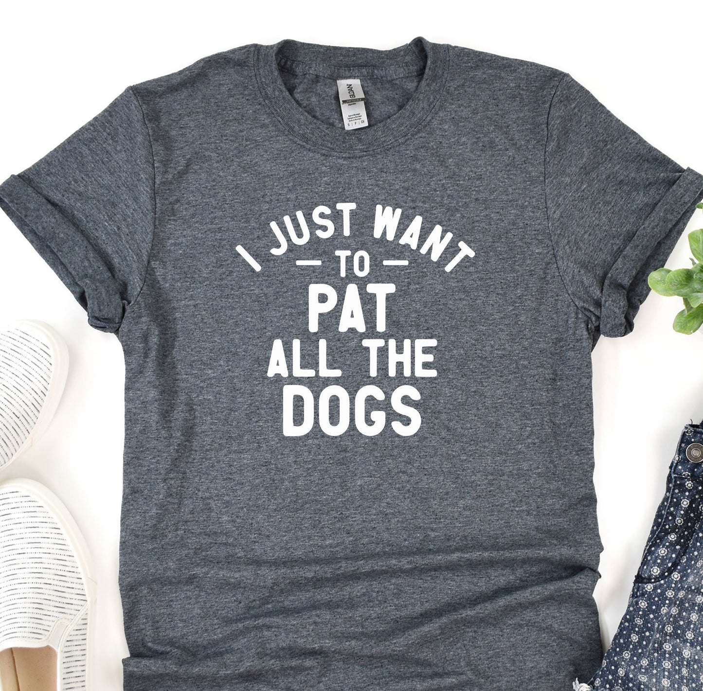 a t - shirt that says i just want to pat all the dogs