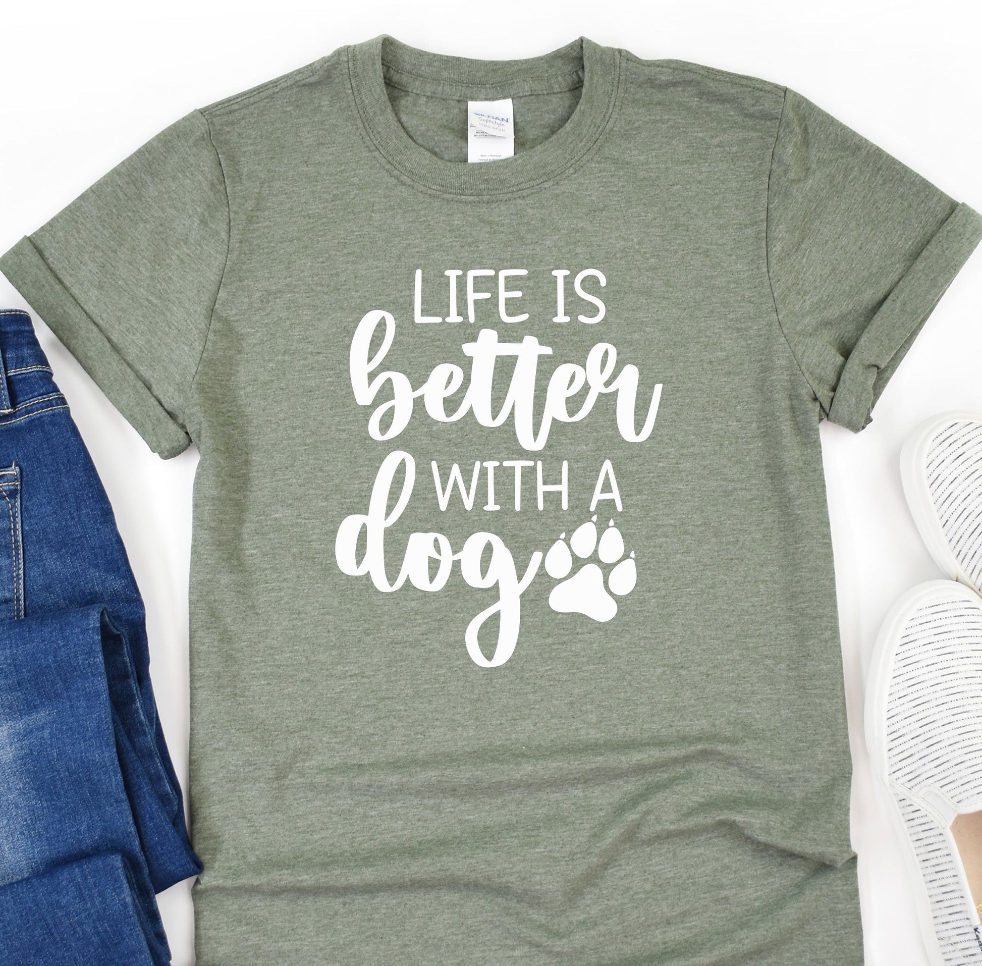 a t - shirt that says life is better with a dog