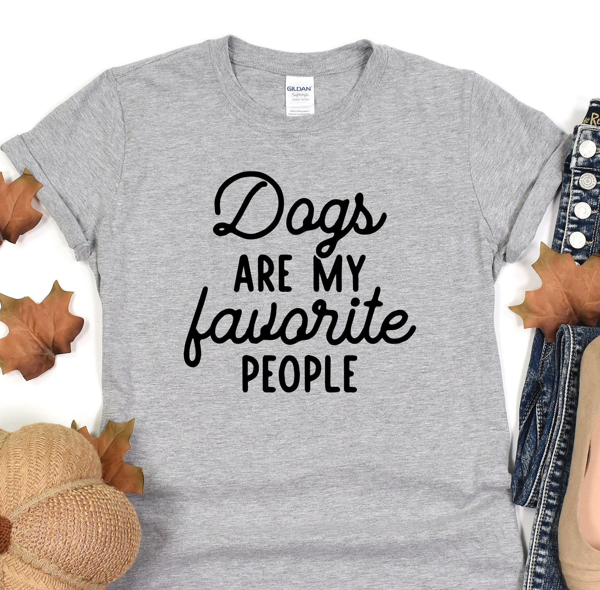 a t - shirt that says dogs are my favorite people