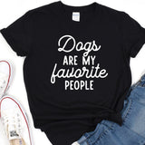 a t - shirt that says dogs are my favorite people
