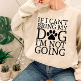 a woman wearing a sweatshirt that says, if i can't bring my dog
