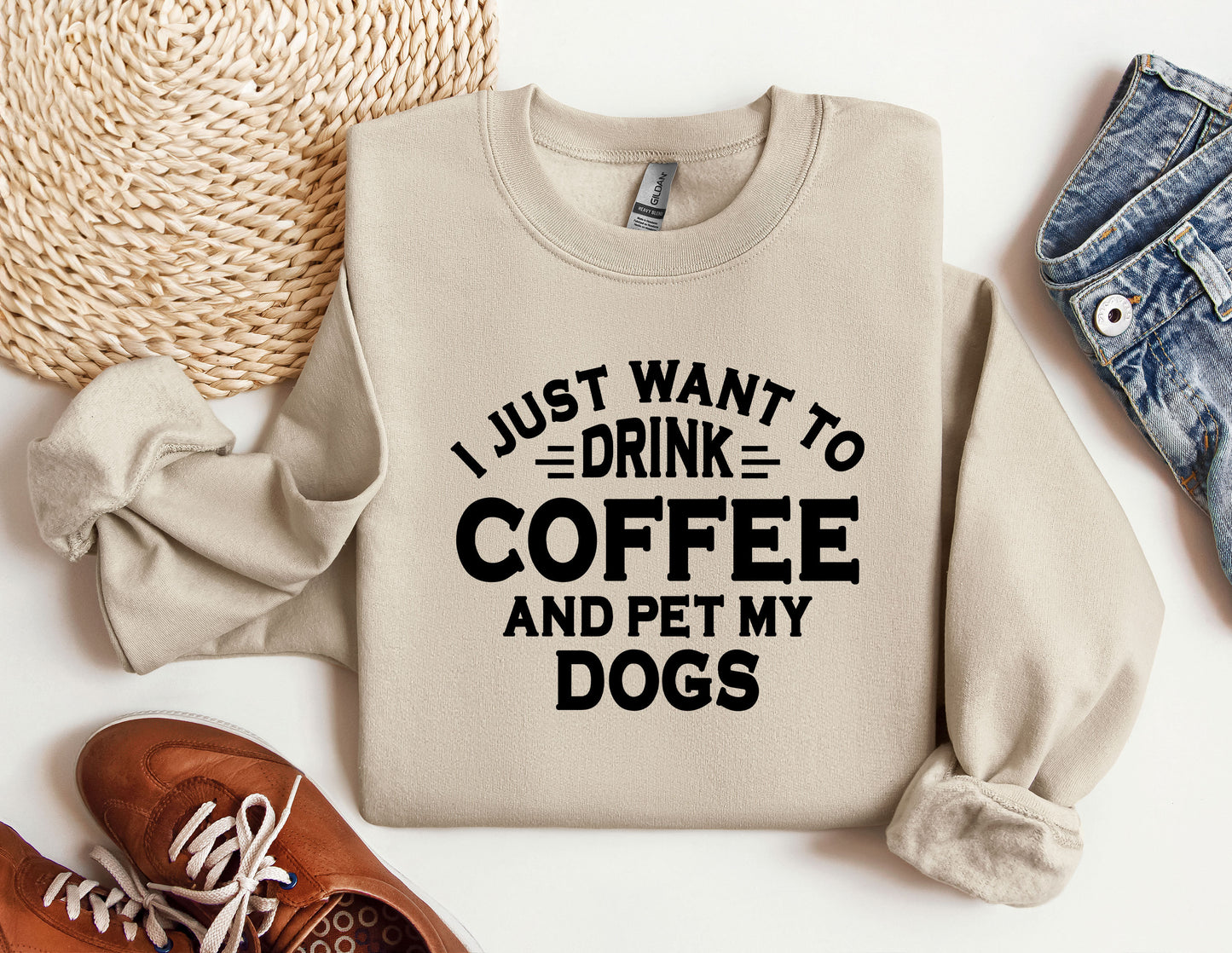 a sweater that says i just want to drink coffee and pet my dogs