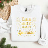 this is my year to sparkle sweatshirt