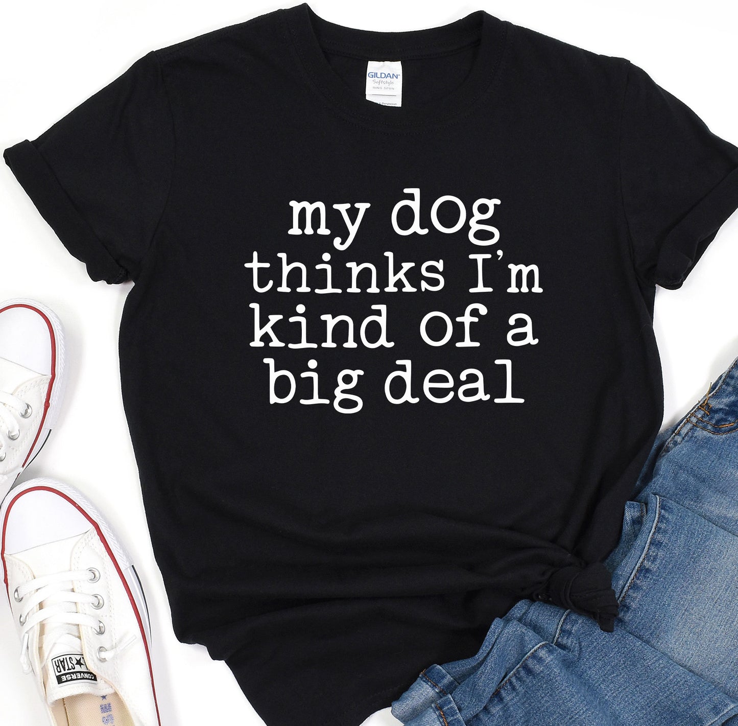 a t - shirt that says, my dog thinks i&#39;m kind of a