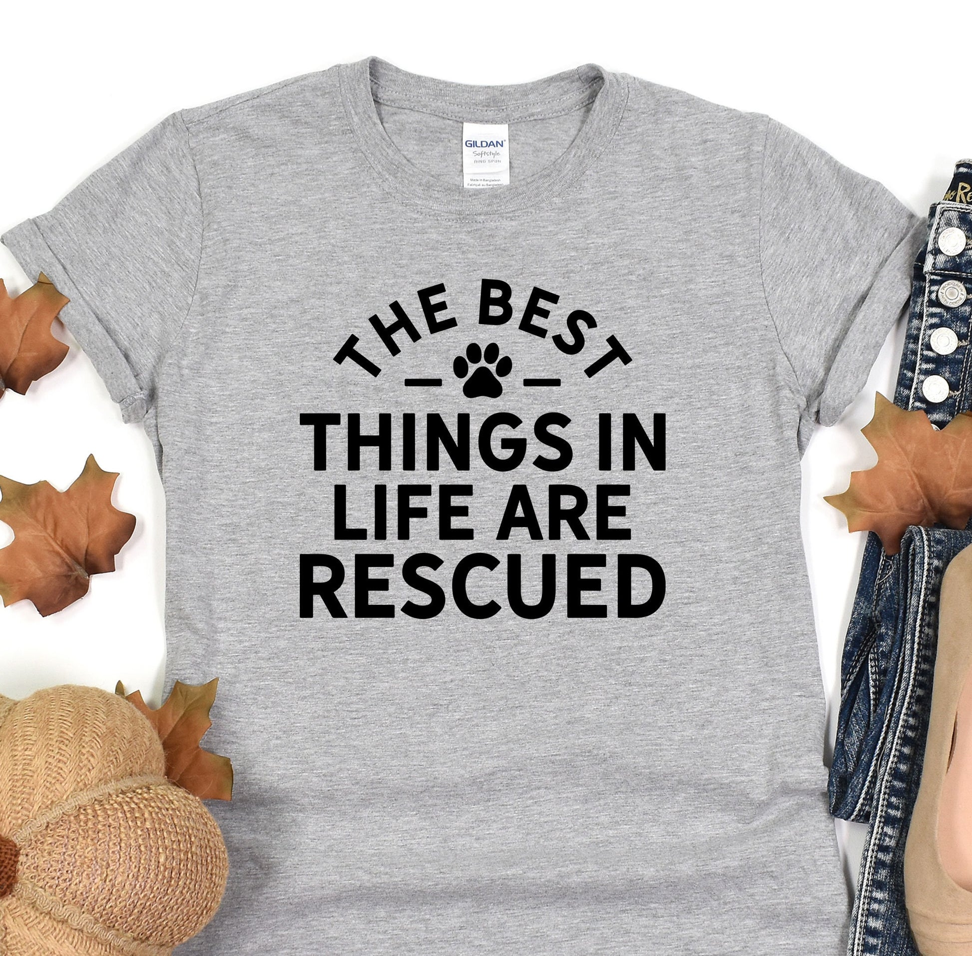 a t - shirt that says the best things in life are rescued