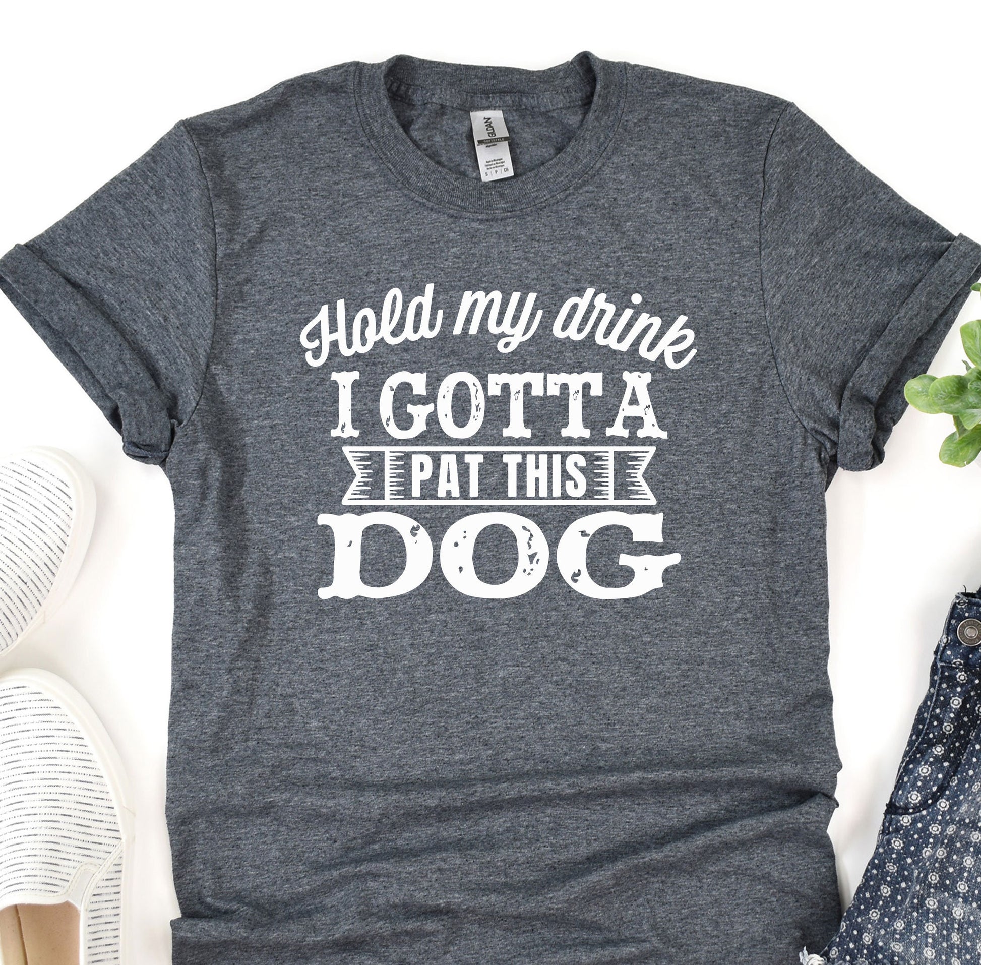 a t - shirt that says i gota put this dog on it
