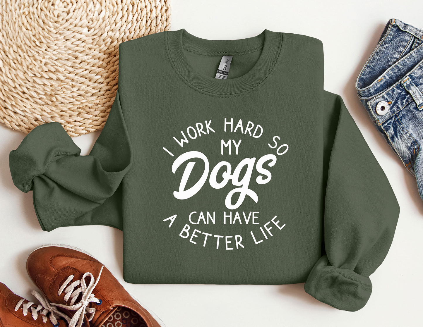 a sweatshirt that says i work hard so my dogs can have a better life