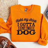 an orange sweatshirt with the words i gota pet this dog on it