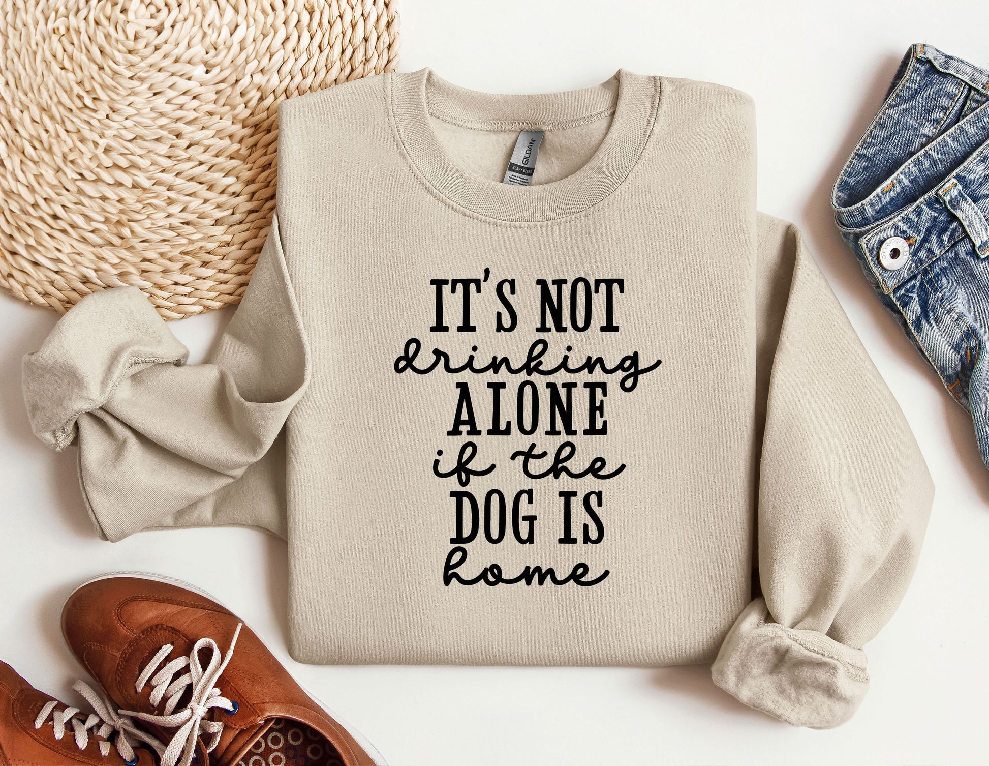 a sweater that says it&#39;s not drinking alone if the dog is home