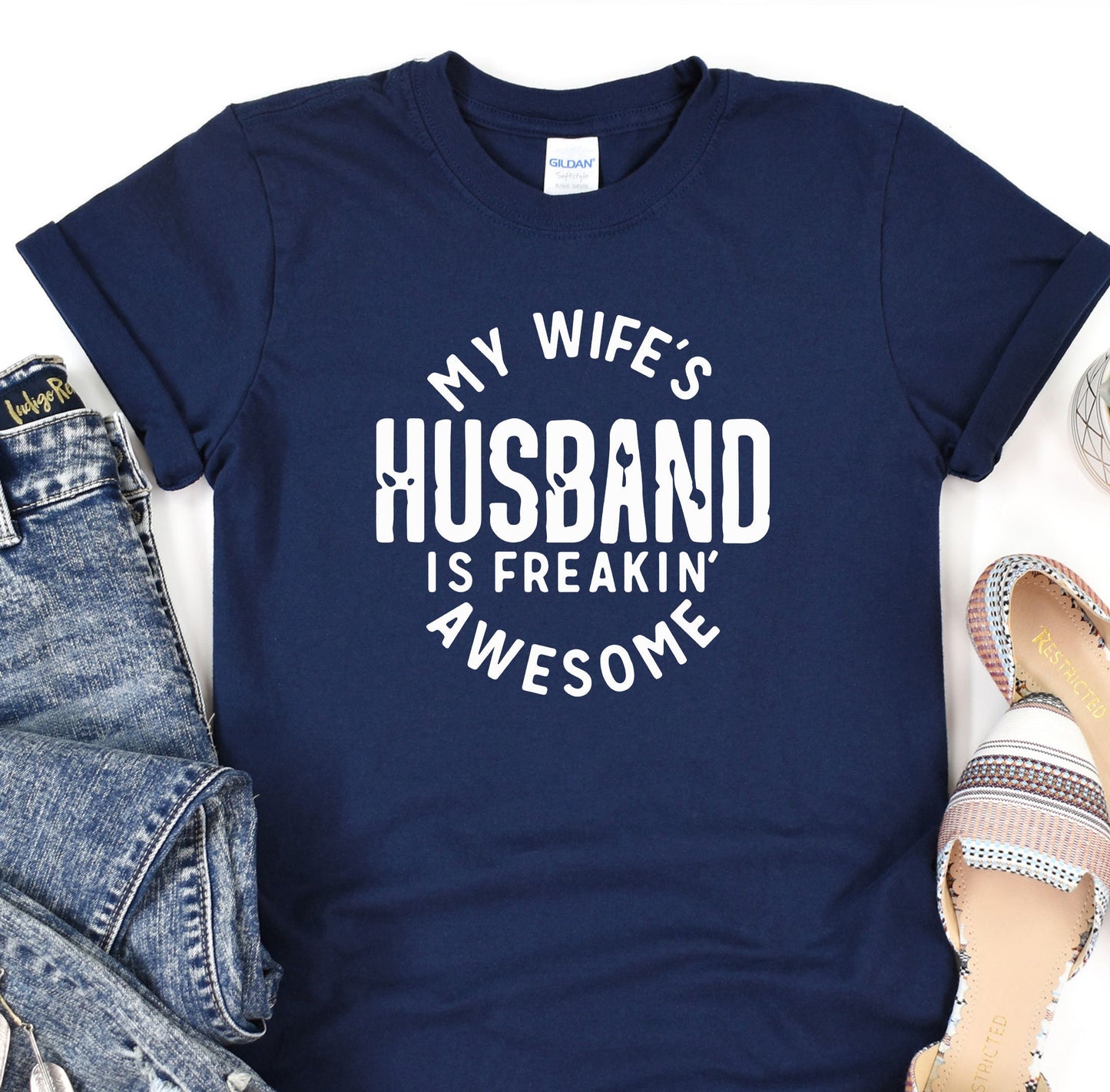 a t - shirt that says, my wife&#39;s husband is freakin &#39;