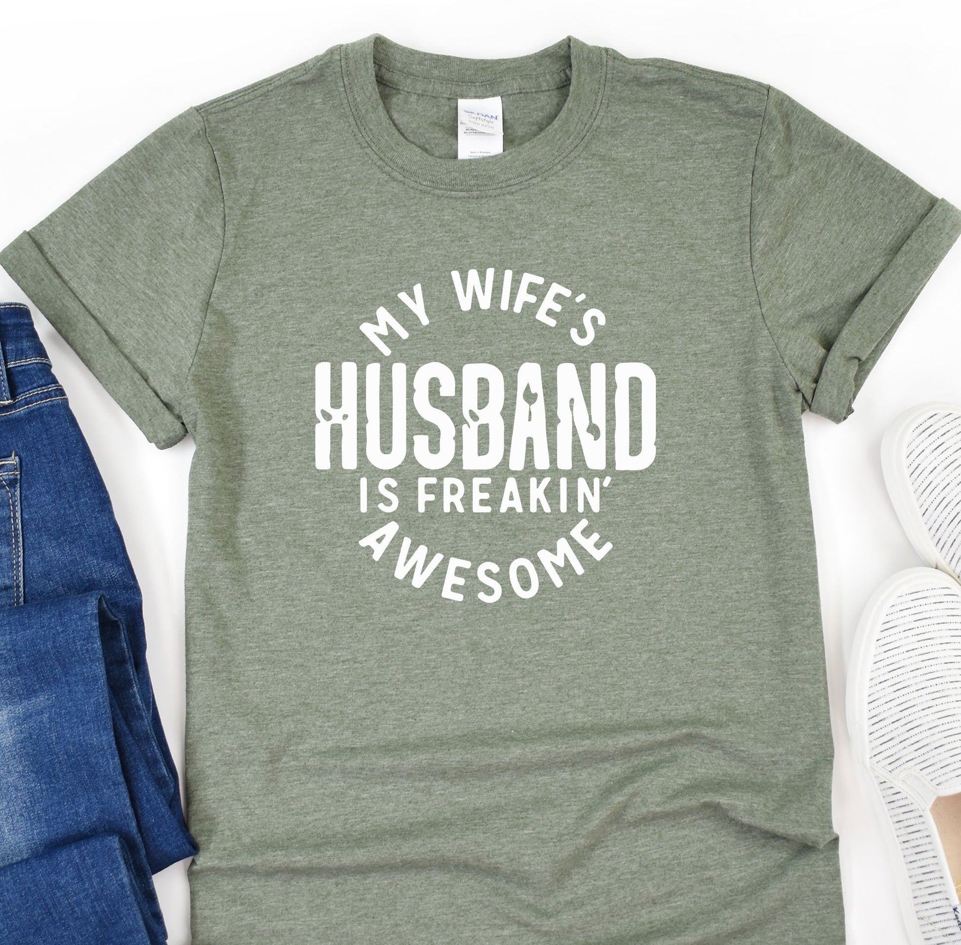 a t - shirt that says my wife&#39;s husband is freakin&#39;awesome