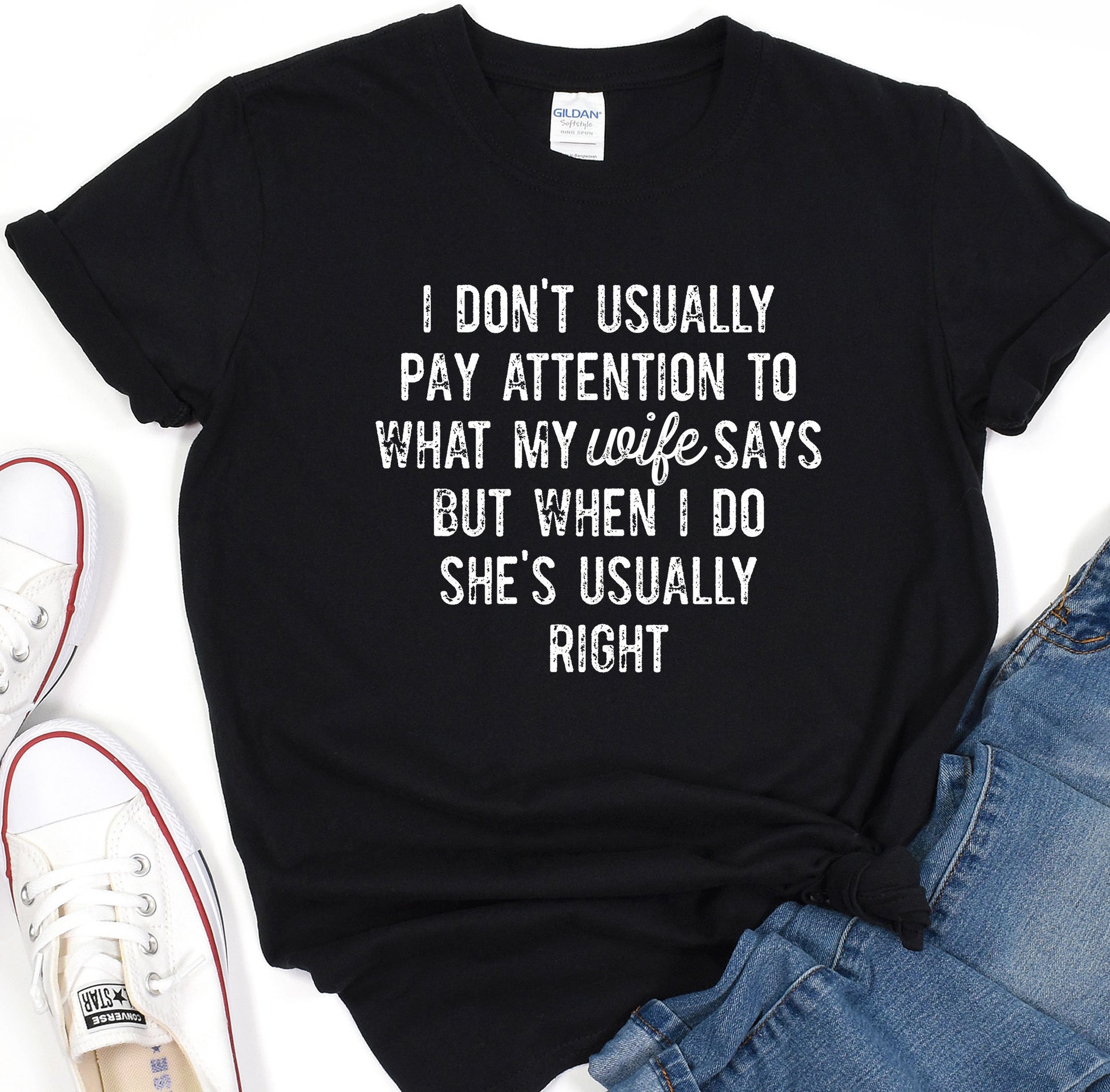 a t - shirt that says i don&#39;t usually pay attention to what my