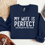 a sweatshirt that says, my wife is perfect she bought this shirt