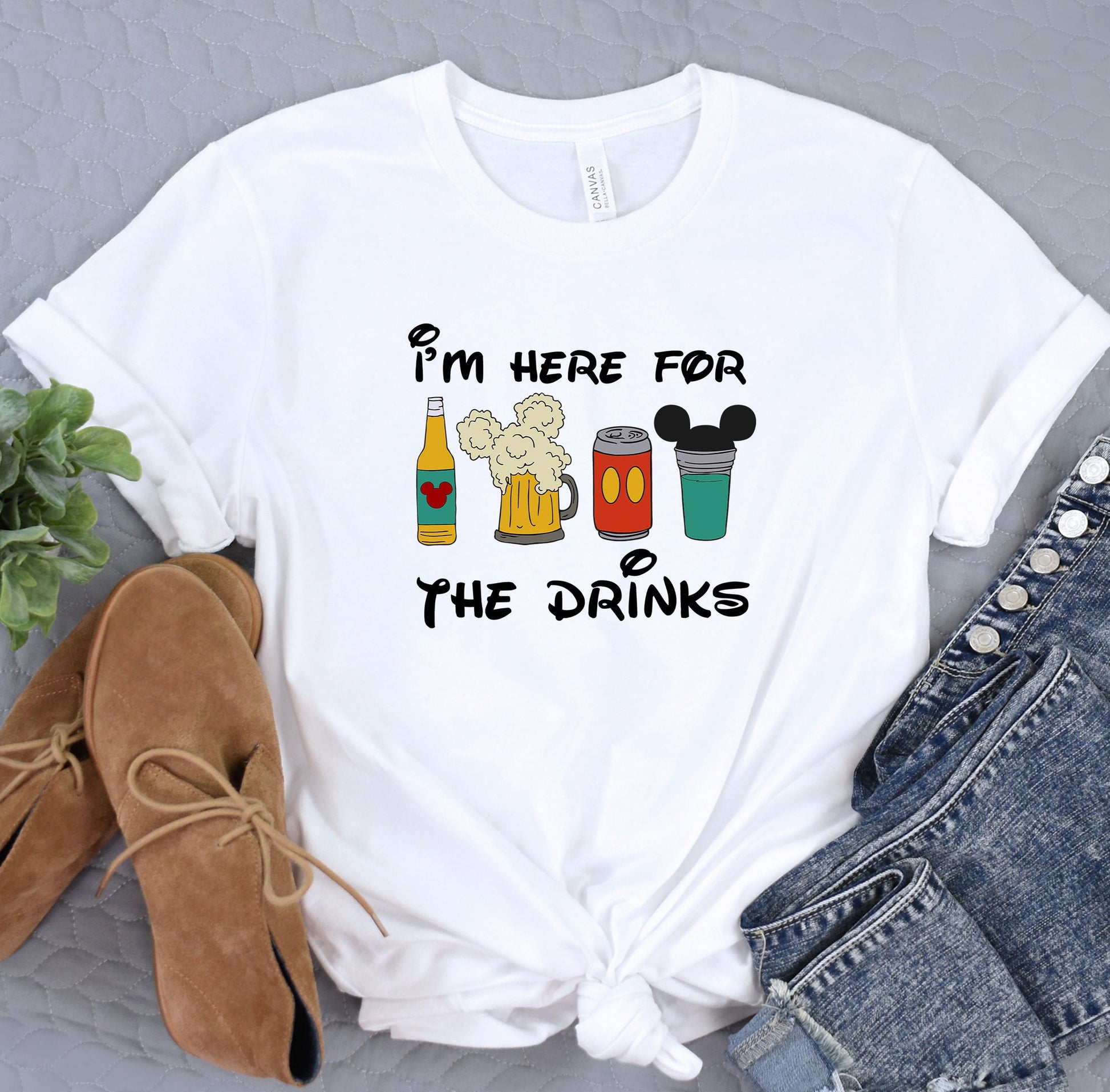 i&#39;m here for the drinks t - shirt