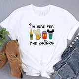 i'm here for the drinks t - shirt