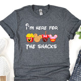 i'm here for the snacks t - shirt