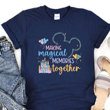 a t - shirt that says making magical memories together