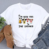 i'm here for the drinks shirt