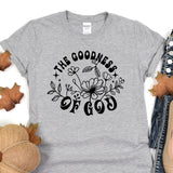 a t - shirt that says the goodness of god